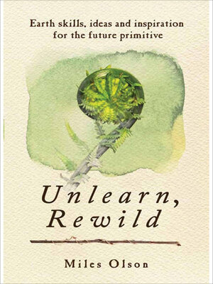 cover image of Unlearn, Rewild